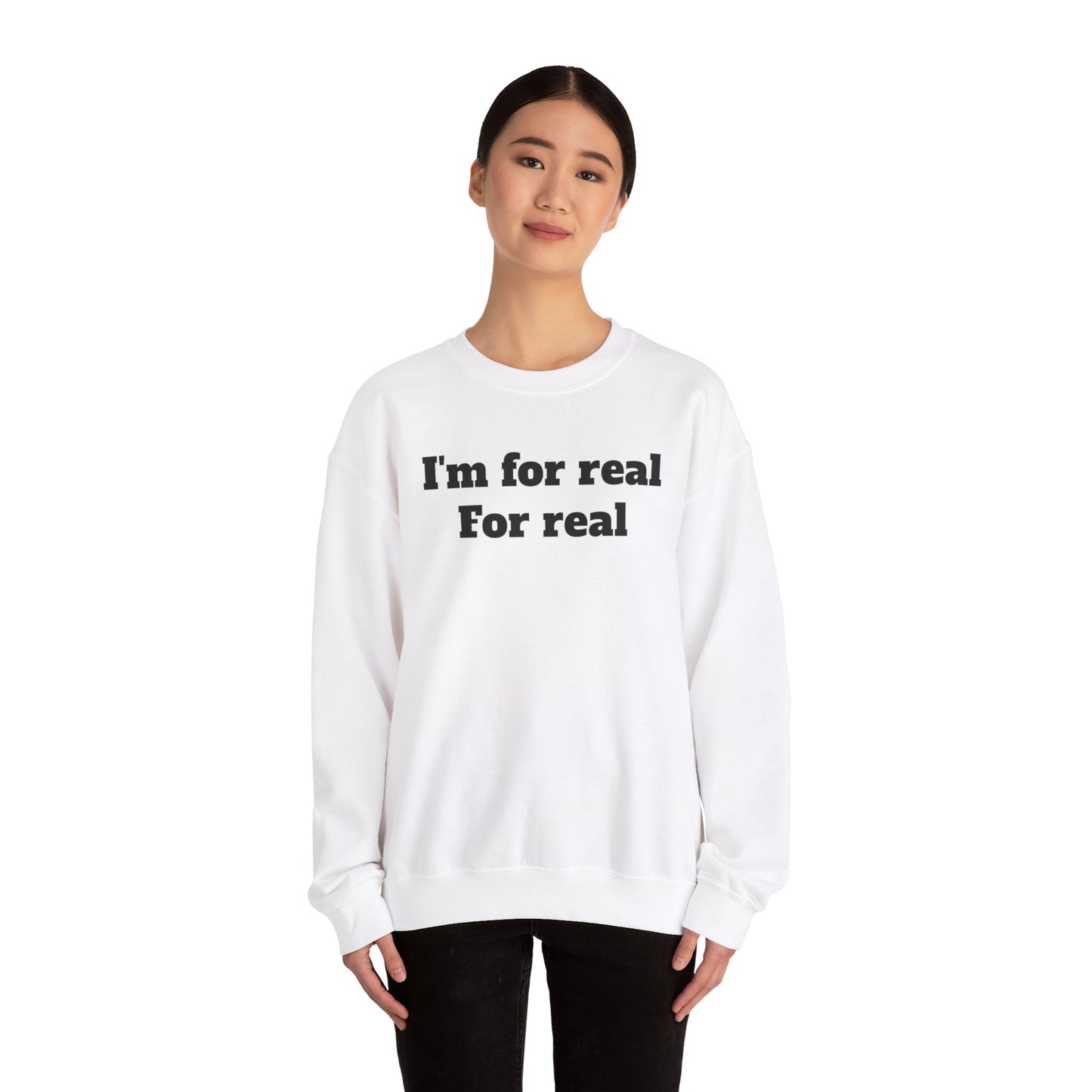 For Real Real Unisex Heavy Blend™ Crewneck Sweatshirt