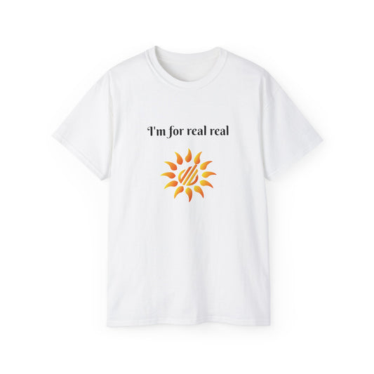 For real real sunburst Unisex Ultra Cotton Tee